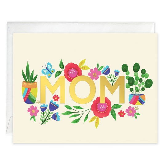 Gina B Designs Mom Plants & Flowers Mother's Day Card