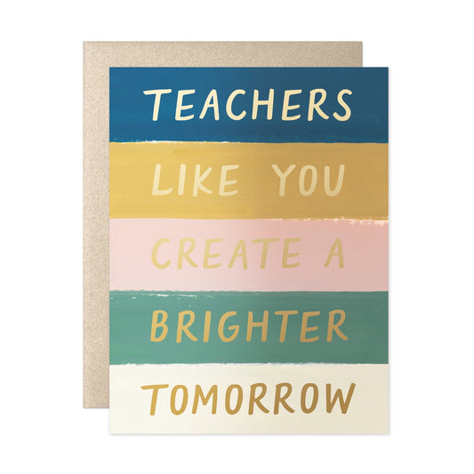 Teacher Brighter Tomorrow Greeting Card